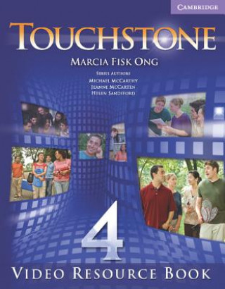Könyv Touchstone Level 4 Video Resource Book Marcia Fisk-Ong