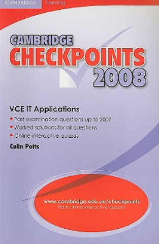 Carte Cambridge Checkpoints VCE IT Applications 2008 Colin Potts