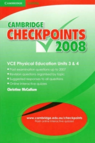 Carte Cambridge Checkpoints VCE Physical Education Units 3 and 4 2008 Christine McCallum