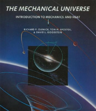 Carte Mechanical Universe Richard P. OlenickTom M. ApostolDavid L. Goodstein