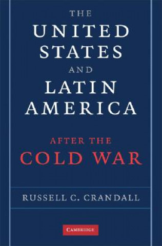 Könyv United States and Latin America after the Cold War Crandall