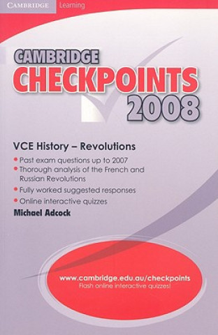 Kniha Cambridge Checkpoints VCE History - Revolutions 2008 Michael Adcock