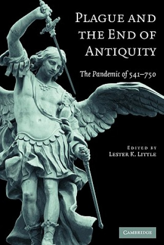 Książka Plague and the End of Antiquity Lester K. Little