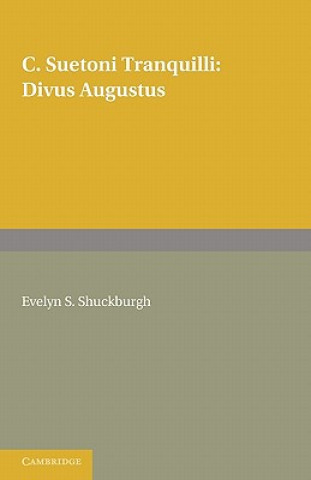 Kniha C. Suetoni Tranquilli: Divus Augustus Evelyn S. Shuckburgh