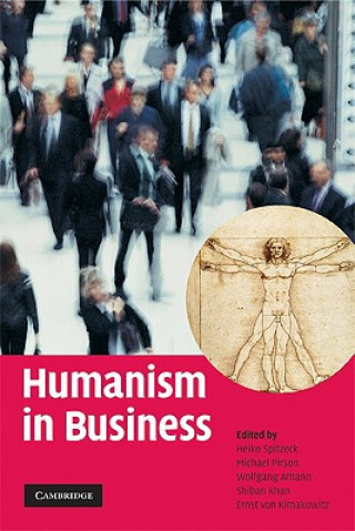 Kniha Humanism in Business Heiko SpitzeckMichael PirsonWolfgang AmannShiban Khan