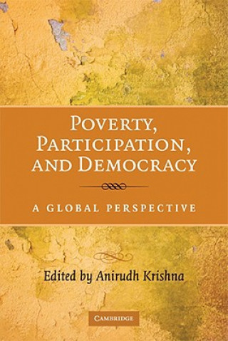 Carte Poverty, Participation, and Democracy Anirudh Krishna