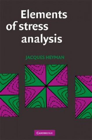 Knjiga Elements of Stress Analysis Jacques Heyman