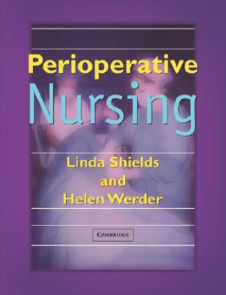 Książka Perioperative Nursing Linda ShieldsHelen Werder