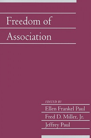 Kniha Freedom of Association: Volume 25, Part 2 Ellen Frankel PaulFred D.  Miller