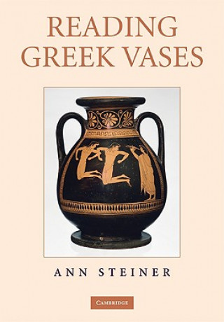 Könyv Reading Greek Vases Ann Steiner