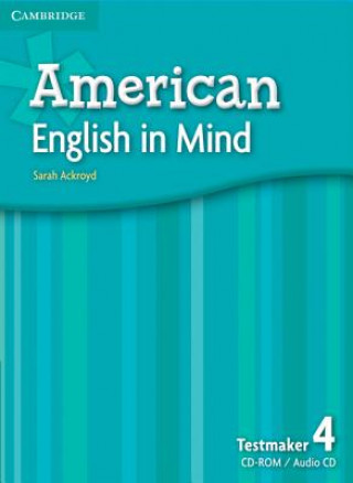 Kniha American English in Mind Level 4 Testmaker Audio CD and CD-ROM Sarah Ackroyd