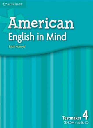 Książka American English in Mind Level 4 Testmaker Audio CD and CD-ROM Sarah Ackroyd