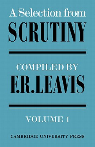 Könyv Selection from Scrutiny 2 Volume Paperback Set Frank Raymond Leavis