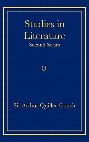 Kniha Studies in Literature Arthur Quiller-Couch