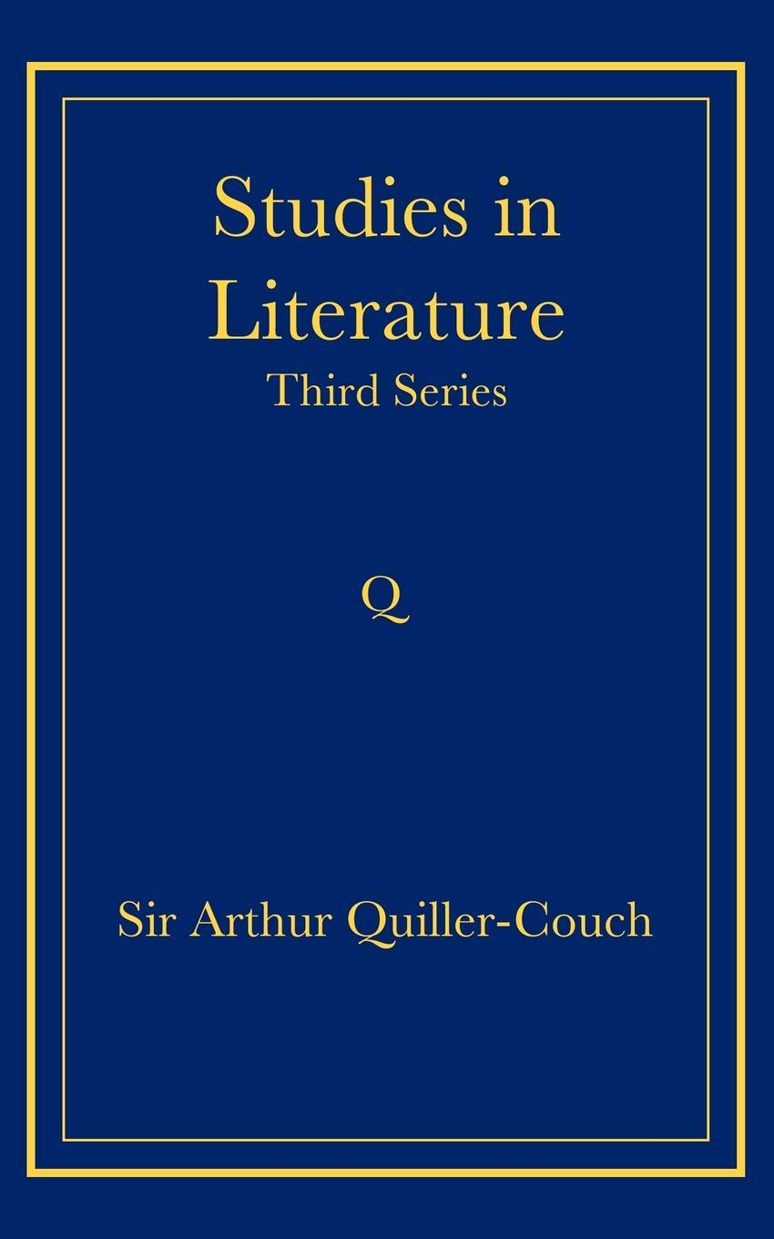 Carte Studies in Literature Arthur Quiller-Couch