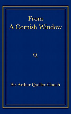 Книга From a Cornish Window Arthur Quiller-Couch