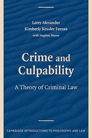 Książka Crime and Culpability Larry AlexanderKimberly Kessler FerzanStephen J. Morse