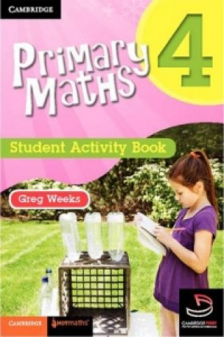 Kniha Primary Maths Student Activity Book 4 Greg Weeks