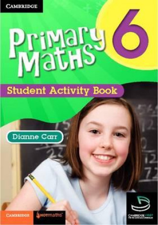 Kniha Primary Maths Student Activity Book 6 Dianne Carr