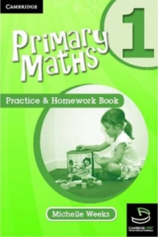 Kniha Primary Maths Practice and Homework Book 1 Michelle Weeks