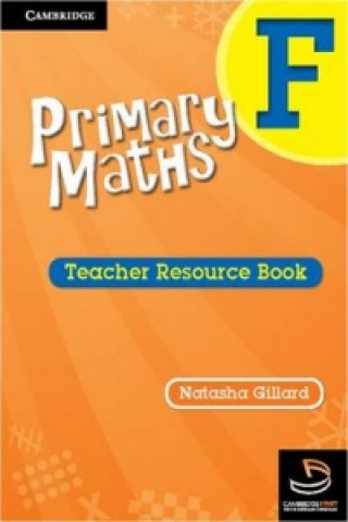 Książka Primary Maths Teacher's Resource Book F Natasha Gillard