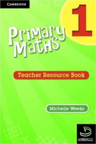 Book Primary Maths Teacher's Resource Book 1 Michelle Weeks