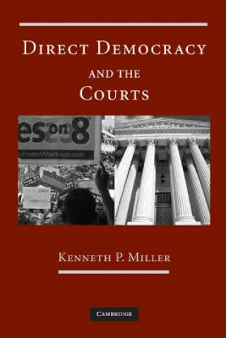 Kniha Direct Democracy and the Courts Kenneth P. Miller