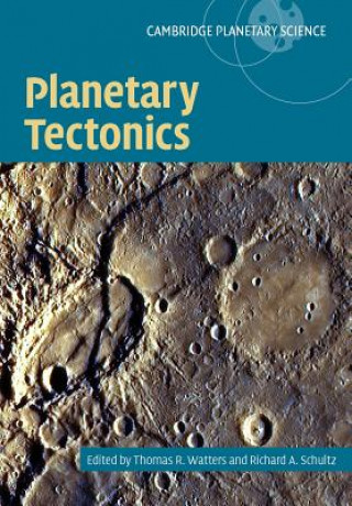 Boek Planetary Tectonics Richard A. Schultz