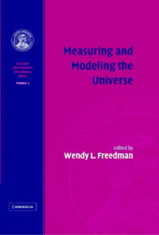Könyv Measuring and Modeling the Universe: Volume 2, Carnegie Observatories Astrophysics Series Wendy L. Freedman