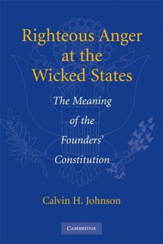 Kniha Righteous Anger at the Wicked States Calvin H. Johnson