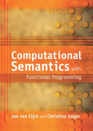 Kniha Computational Semantics with Functional Programming Jan van EijckChristina Unger