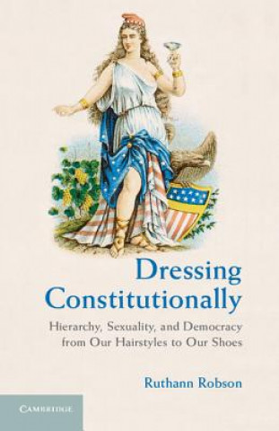 Livre Dressing Constitutionally Ruthann Robson