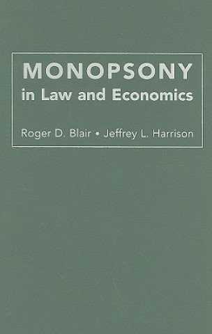 Carte Monopsony in Law and Economics Roger D. BlairJeffrey L. Harrison