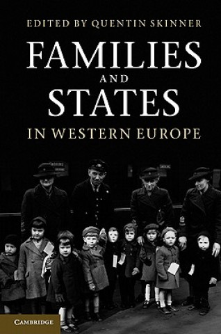 Könyv Families and States in Western Europe Quentin Skinner