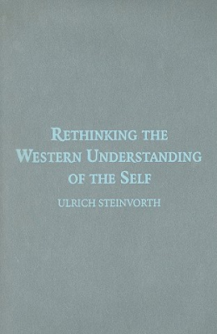 Kniha Rethinking the Western Understanding of the Self Ulrich Steinvorth