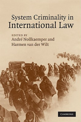 Carte System Criminality in International Law André NollkaemperHarmen van der Wilt