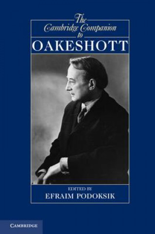 Книга Cambridge Companion to Oakeshott Efraim Podoksik