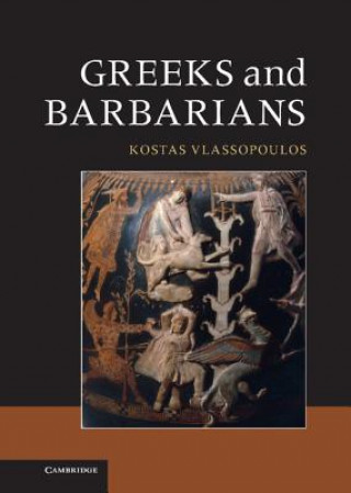 Książka Greeks and Barbarians Kostas Vlassopoulos