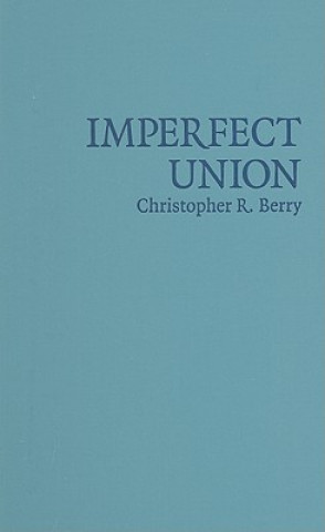 Kniha Imperfect Union Christopher R. Berry