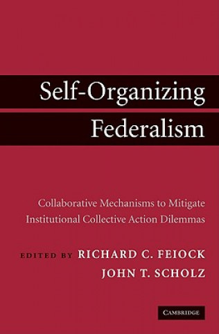 Книга Self-Organizing Federalism Richard C. FeiockJohn T. Scholz