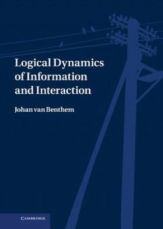 Könyv Logical Dynamics of Information and Interaction Johan van Benthem