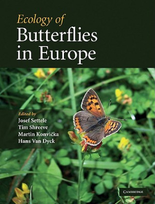 Kniha Ecology of Butterflies in Europe Josef SetteleTim ShreeveMartin KonvičkaHans Van Dyck