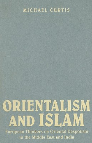 Carte Orientalism and Islam Michael Curtis