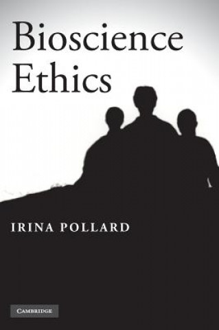 Книга Bioscience Ethics Irina Pollard