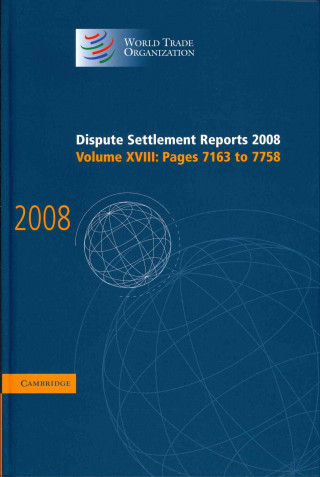 Kniha Dispute Settlement Reports 2008: Volume 18, Pages 7163-7758 World Trade Organization