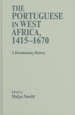 Kniha Portuguese in West Africa, 1415-1670 Malyn Newitt