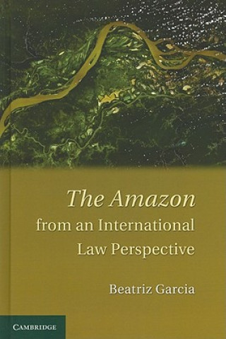 Carte Amazon from an International Law Perspective Beatriz Garcia