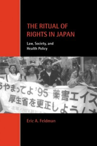 Kniha Ritual of Rights in Japan Eric A. Feldman