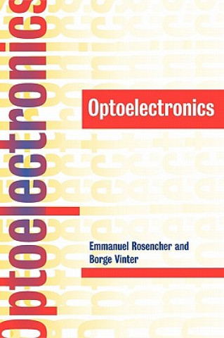 Livre Optoelectronics Emmanuel RosencherBorge VinterP. G. Piva