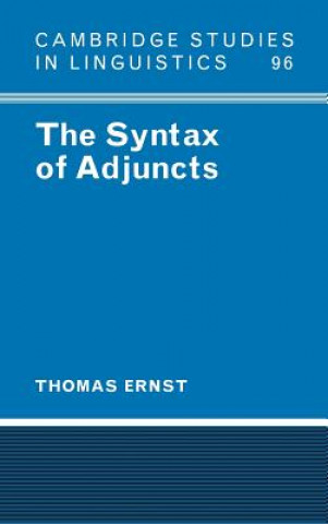 Könyv Syntax of Adjuncts Thomas Ernst